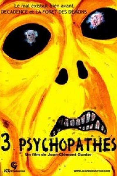 3 Psychopathes