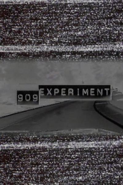909 Experiment 909 Experiment