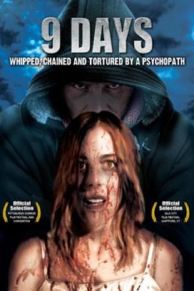 9 Days: Whipped Chained & Tortured By a Psychopath