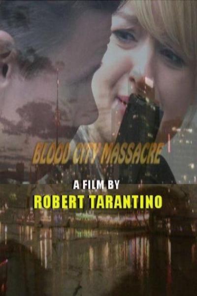 Blood City Massacre Blood City Massacre