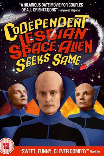 Codependent Lesbian Space Alien Seeks Same Codependent Lesbian Space Alien Seeks Same