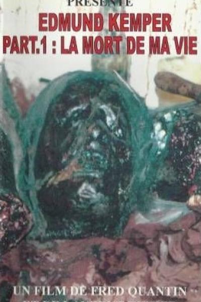 Edmund Kemper Part 1 : La mort de ma vie