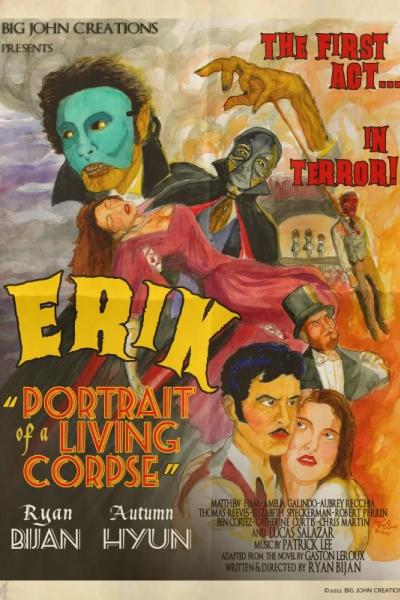 Erik : Portrait of a Living Corpse