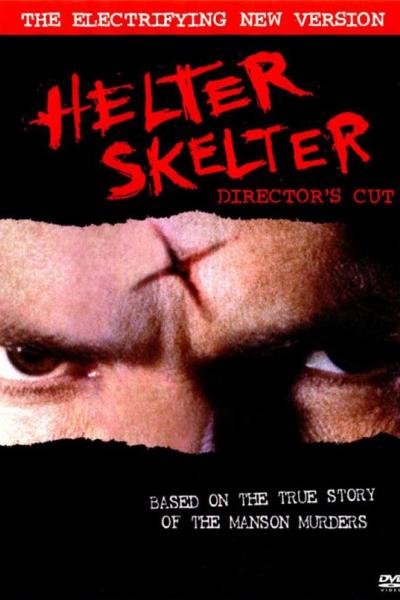 Helter Skelter : La Folie de Charles Manson