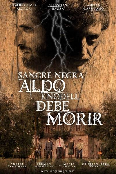 Sangre Negra : Aldo Knodell Debe Morir