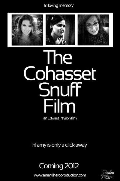 The Cohasset Snuff Film