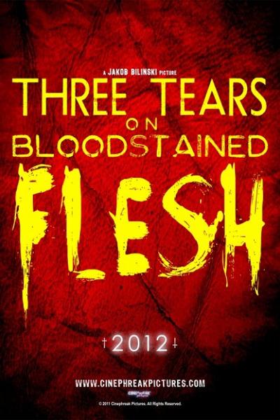 Three Tears on Bloodstained Flesh
