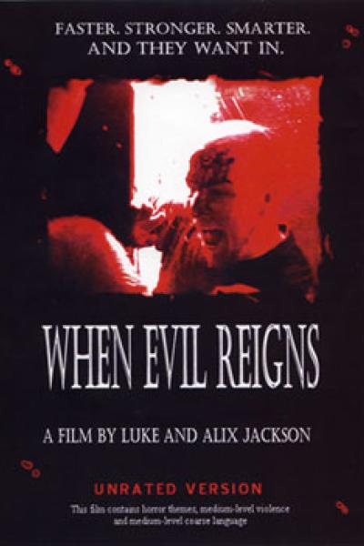When Evil Reigns When Evil Reigns