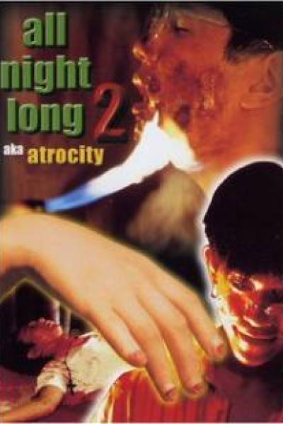All Night Long 2: Atrocity