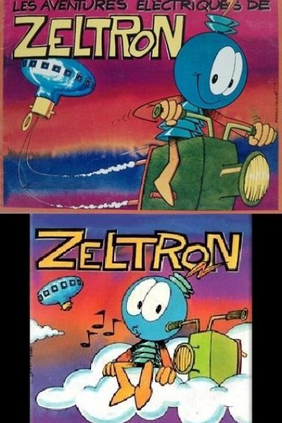 Les Aventures Electriques de Zeltron Les Aventures Electriques de Zeltron