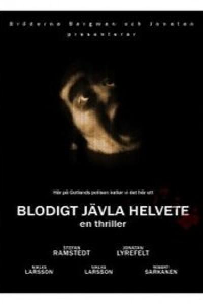 Blodigt jävla helvete