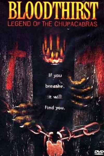 Bloodthirst: Legend of the Chupacabras