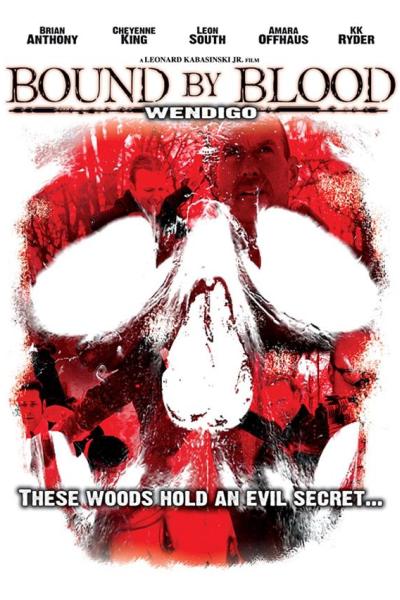 Bound by Blood: Wendigo Bound by Blood: Wendigo