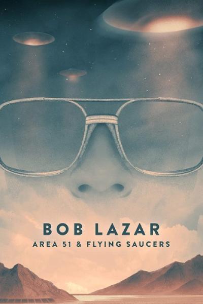 Bob Lazar : Zone 51 et soucoupes volantes
