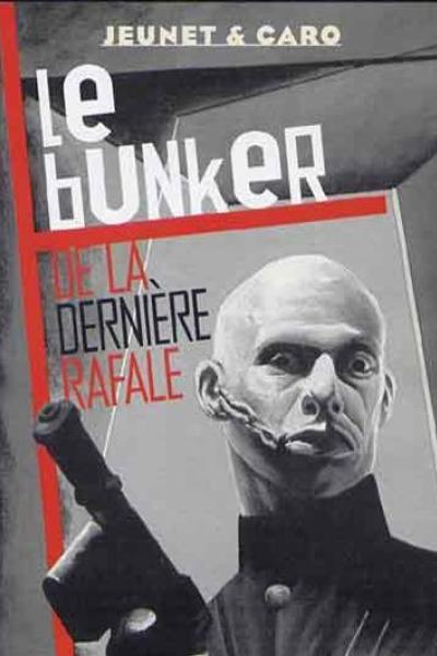 Le Bunker de la Dernière Rafale Le Bunker de la Dernière Rafale
