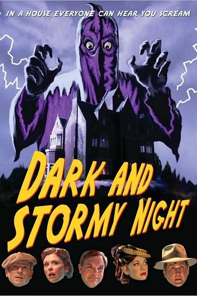 Dark and Stormy Night Dark and Stormy Night