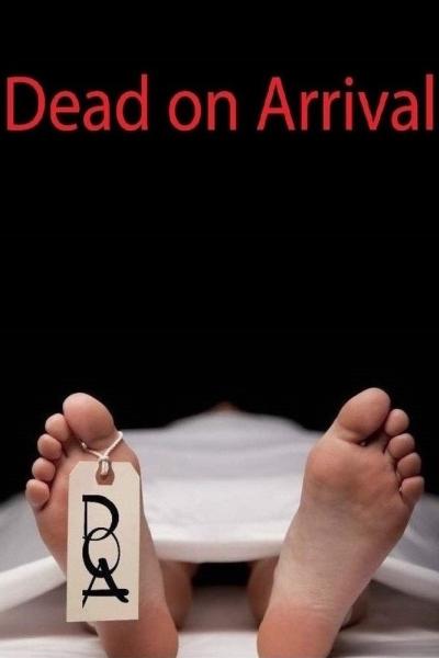 Dead on Arrival