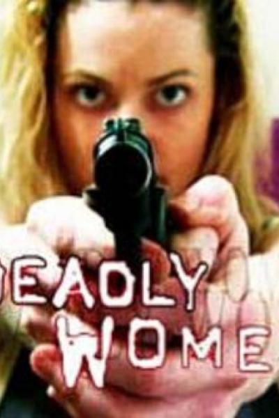Deadly Women