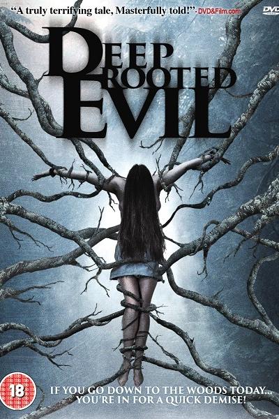 Deep Rooted Evil