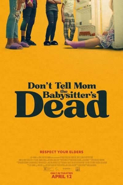 Don’t Tell Mom the Babysitter’s Dead
