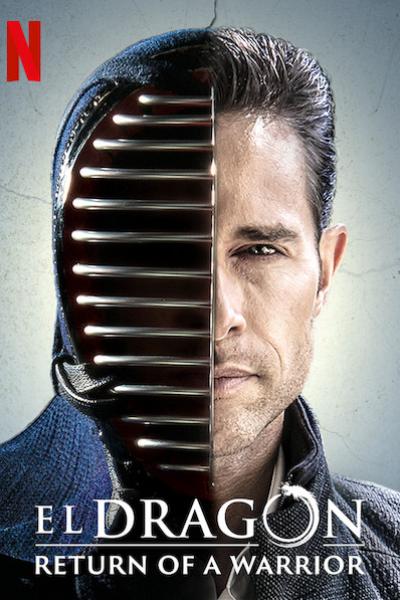 El Dragón: Le Retour d'un Guerrier