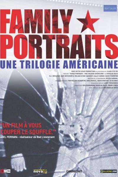 Family portraits: Une trilogie américaine