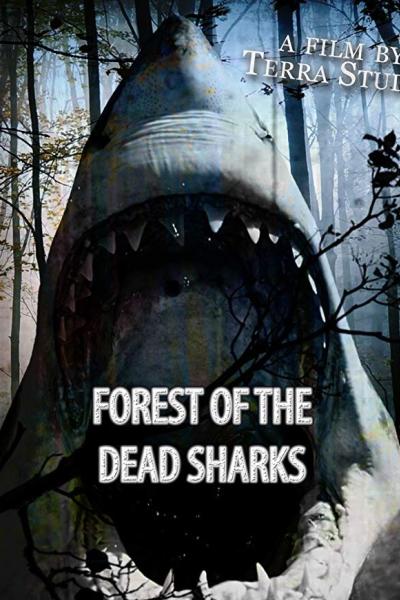 Forest of the Dead Sharks