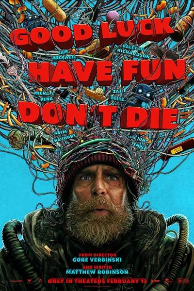 Good Luck, Have Fun, Don’t Die