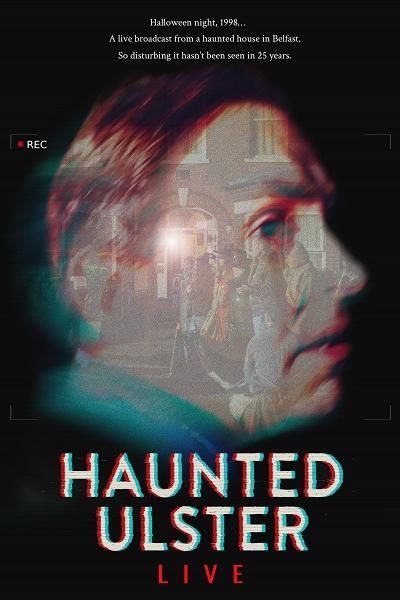 Haunted Ulster Live