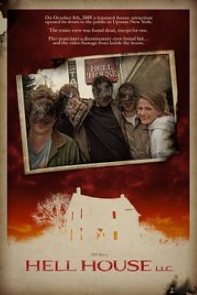 Hell House LLC - Maison de l'Enfer LLC Hell House LLC - Maison de l'Enfer LLC