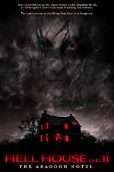Hell House LLC II: The Abaddon Hotel Hell House LLC II: The Abaddon Hotel