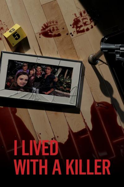 I Lived With a Killer