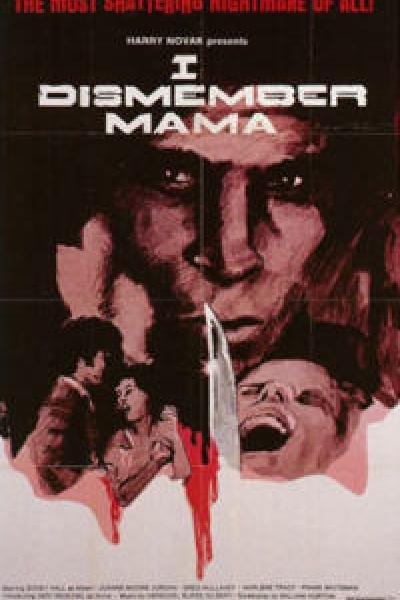 I dismember Mama