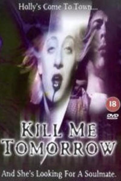 Kill Me Tomorrow