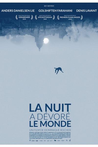La nuit a dévoré le monde La nuit a dévoré le monde