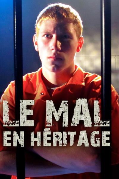 Le Mal en Héritage