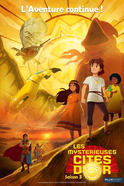 Les Mystérieuses Cités d'Or : Saison 3