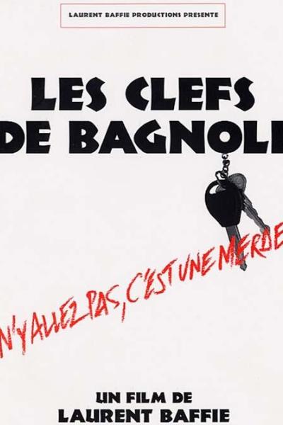 Les Clefs de Bagnole Les Clefs de Bagnole