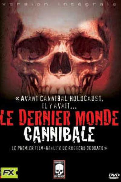 Le Dernier Monde Cannibale