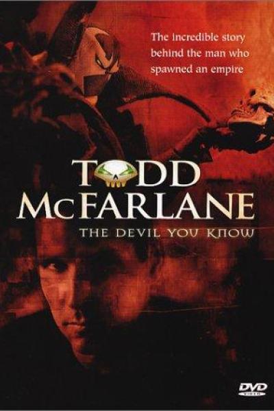 Todd McFarlane: The Devil You Know