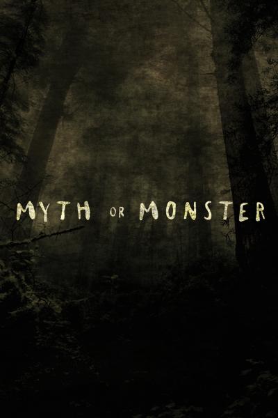 Myth or Monster Myth or Monster