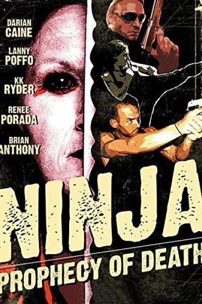Ninja : Prophecy of Death Ninja : Prophecy of Death