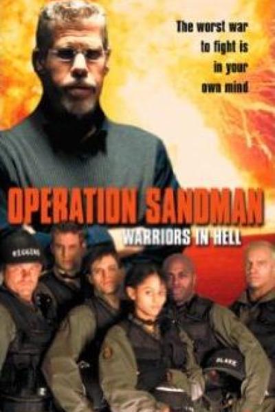 Opération sandman - les guerriers de l'enfer