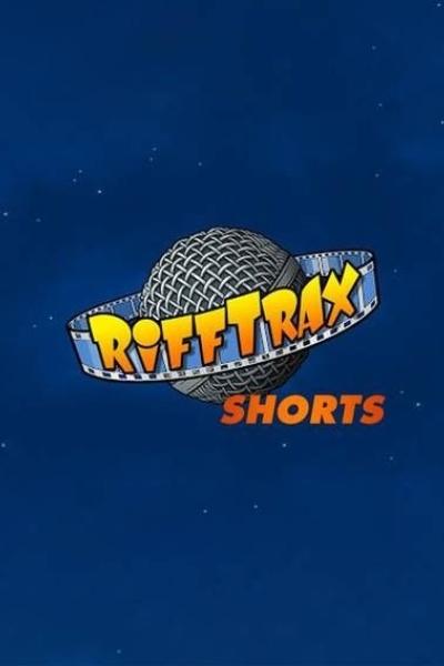 Rifftrax Shorts