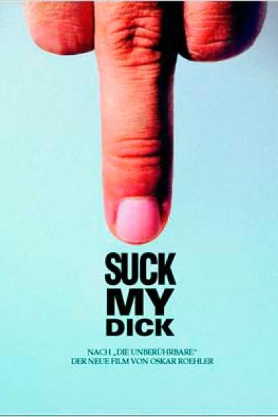 Suck My Dick Suck My Dick