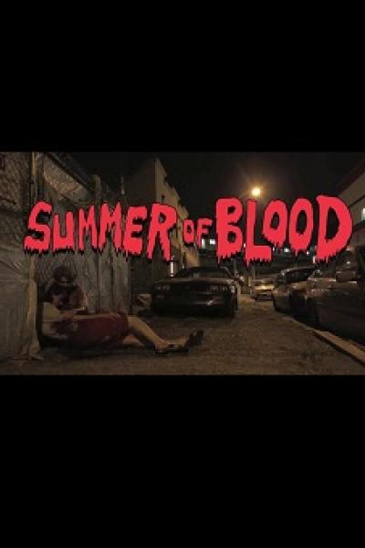Summer of Blood Summer of Blood