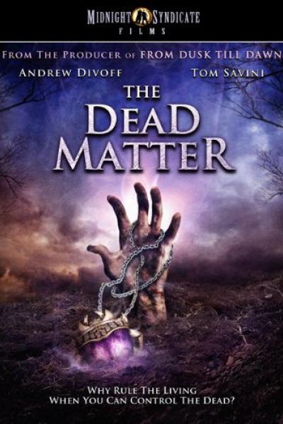 The Dead Matter