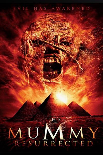 The Mummy: Resurrected The Mummy: Resurrected