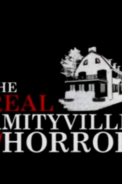 Amityville : L'histoire vraie Amityville : L'histoire vraie