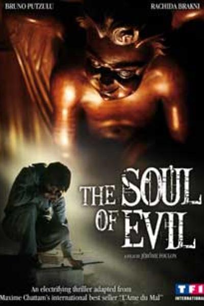 L'Ame du mal - The Soul of Evil